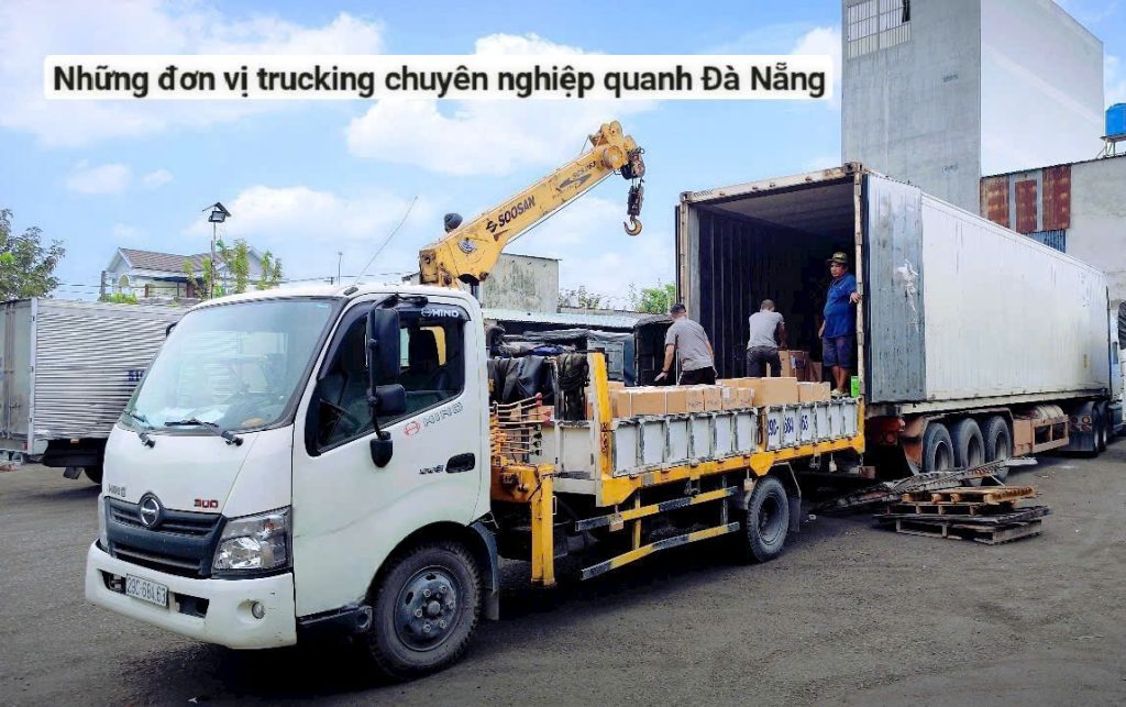Những đơn vị trucking chuyên nghiệp quanh Đà Nẵng