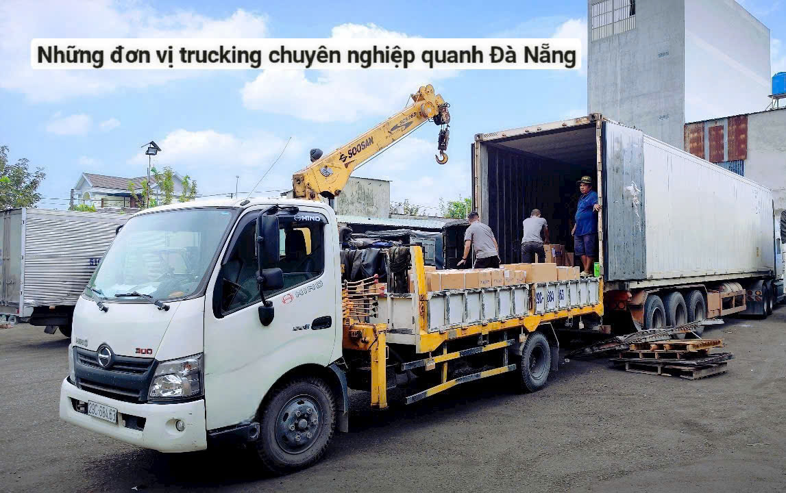 Những đơn vị trucking chuyên nghiệp quanh Đà Nẵng