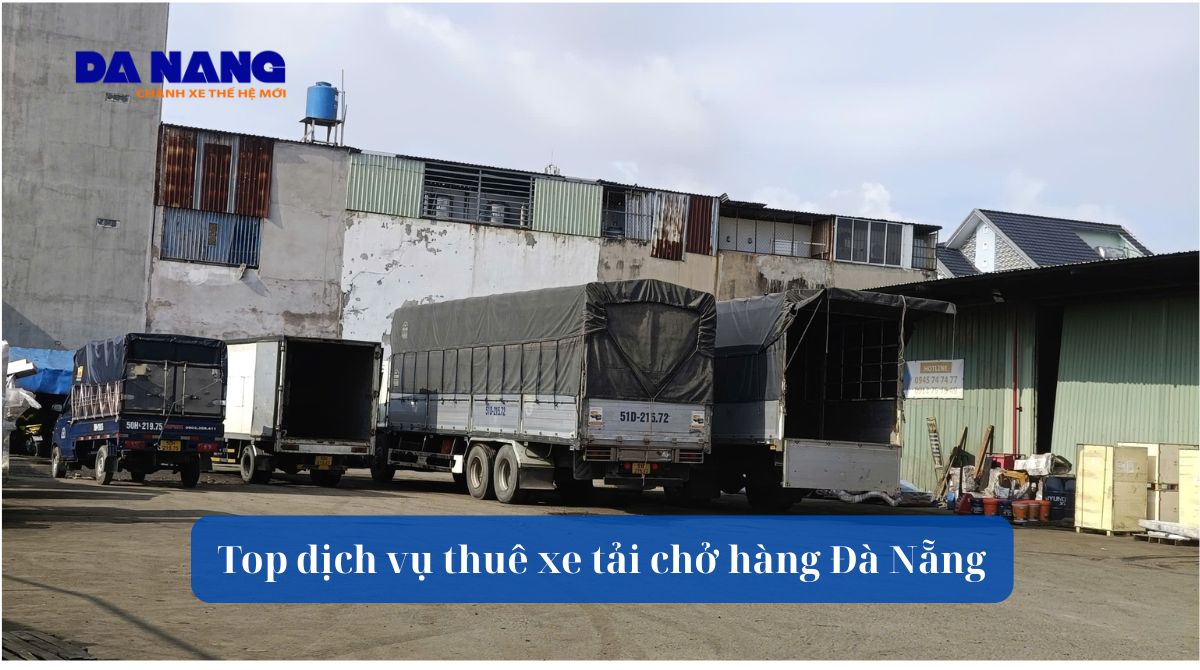 Top dịch vụ thuê xe tải chở hàng Đà Nẵng