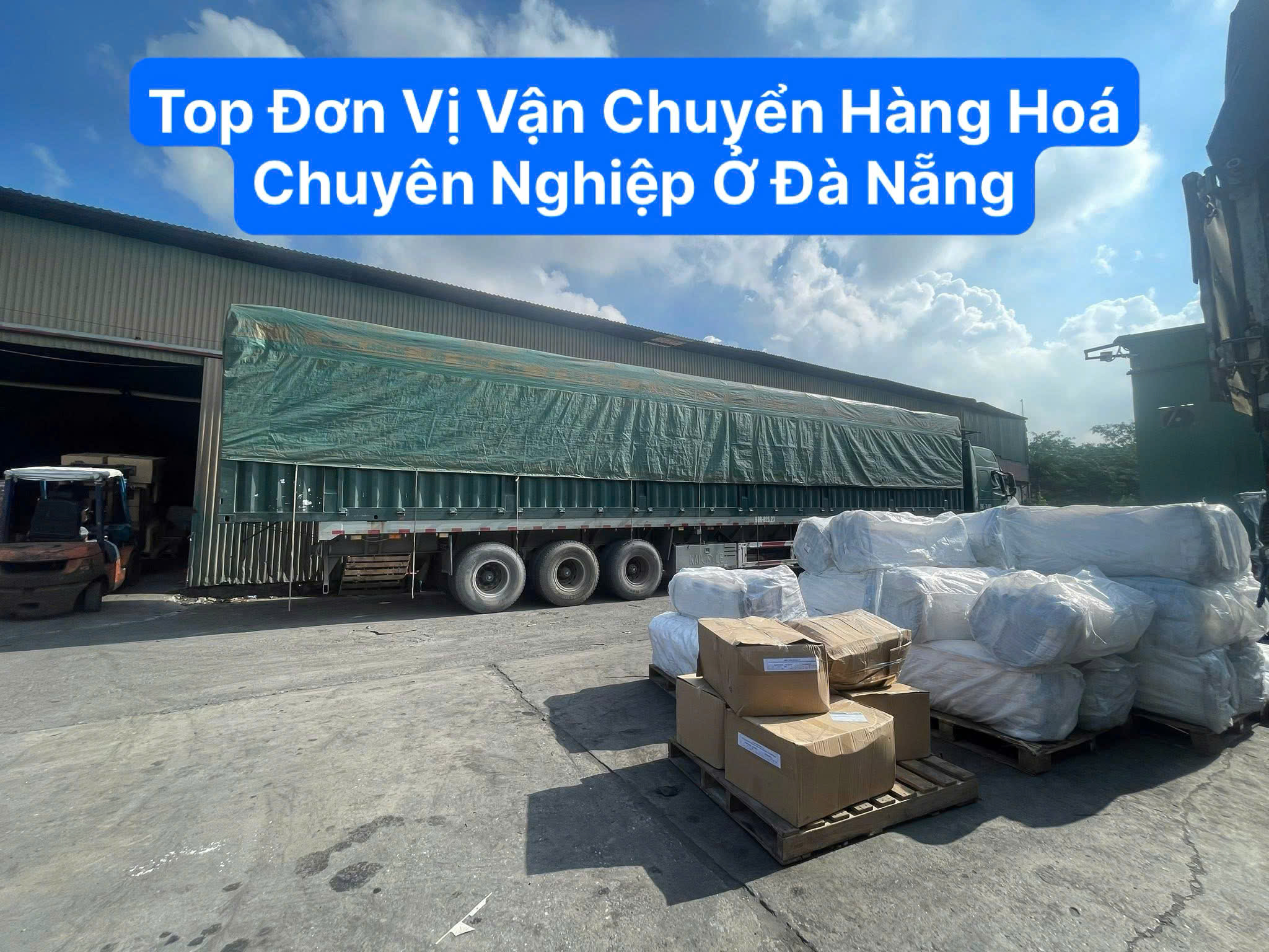 Top đơn vị vận chuyển hàng hóa chuyên nghiệp ở Đà Nẵng