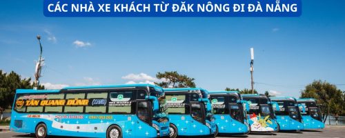 CÁC NHÀ XE KHÁCH TỪ ĐĂK NÔNG ĐI ĐÀ NẴNG