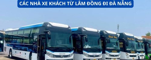 CÁC NHÀ XE KHÁCH TỪ LÂM ĐỒNG ĐI ĐÀ NẴNG
