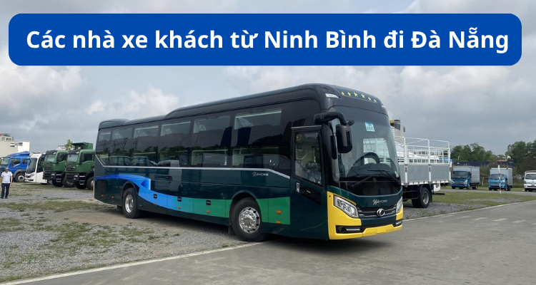 Các nhà xe khách từ Ninh Bình đi Đà Nẵng