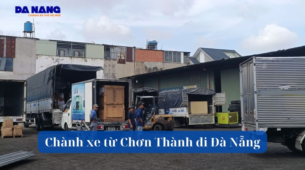 Chành xe từ Chơn Thành đi Đà Nẵng