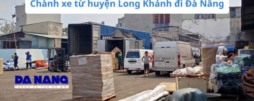Chành xe từ huyện Long Khánh đi Đà Nẵng