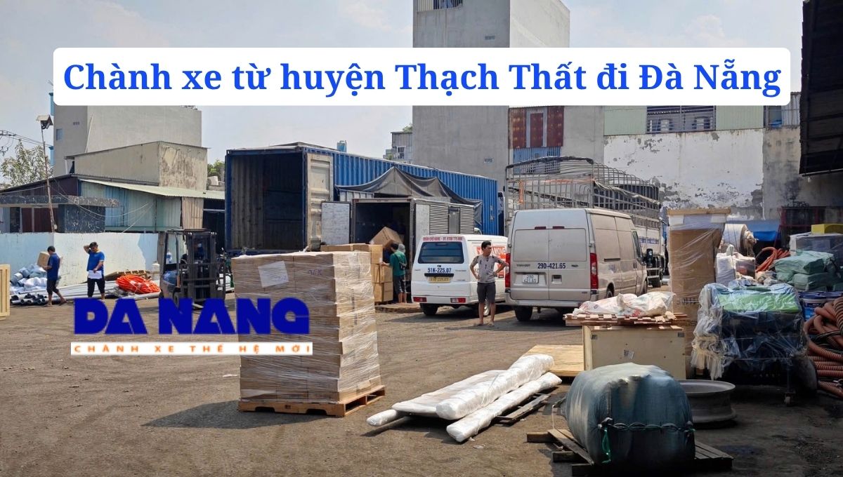 Chành xe từ huyện Thạch Thất đi Đà Nẵng