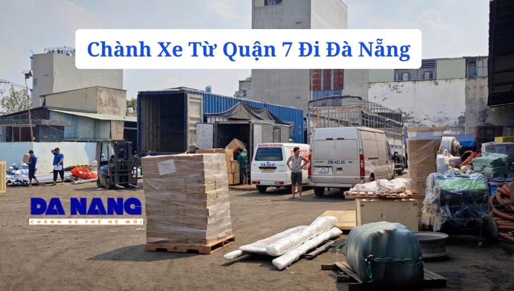 Chành xe từ quận 7 đi Đà Nẵng