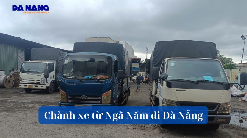 Chành xe từ Ngã Năm đi Đà Nẵng