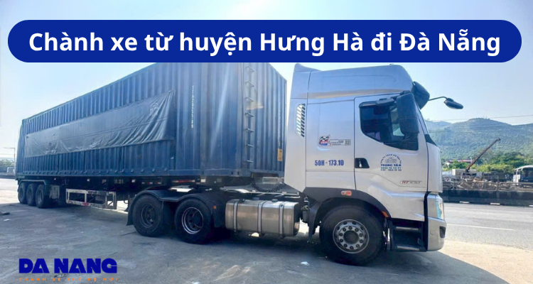 Chành xe từ Hưng Hà đi Đà Nẵng