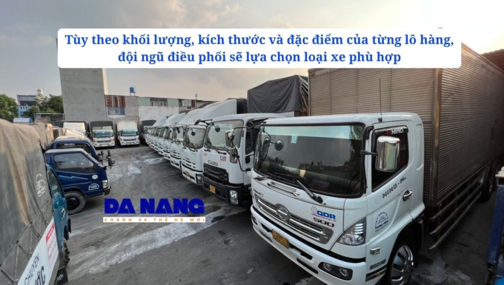 Đội xe vận chuyển đáp ứng mọi nhu cầu hàng hóa