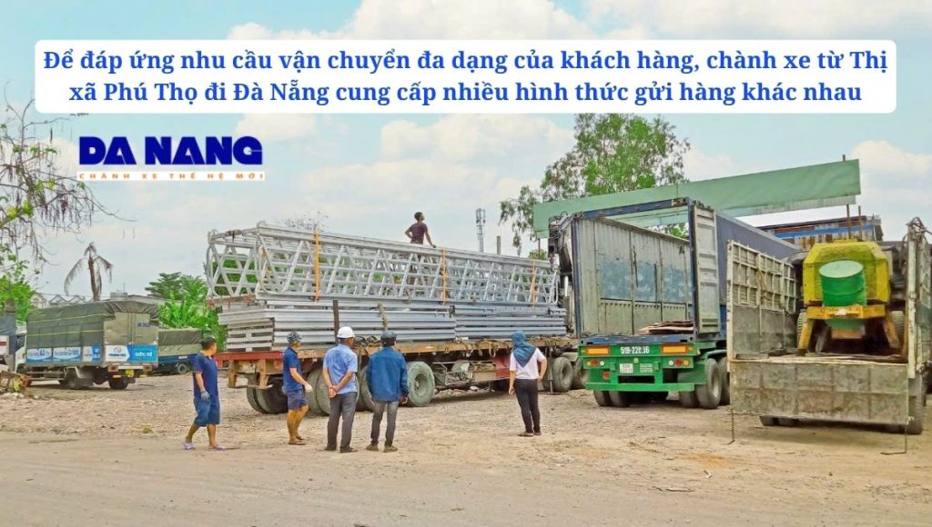 Các hình thức gửi hàng từ Thị xã Phú Thọ đi Đà Nẵng