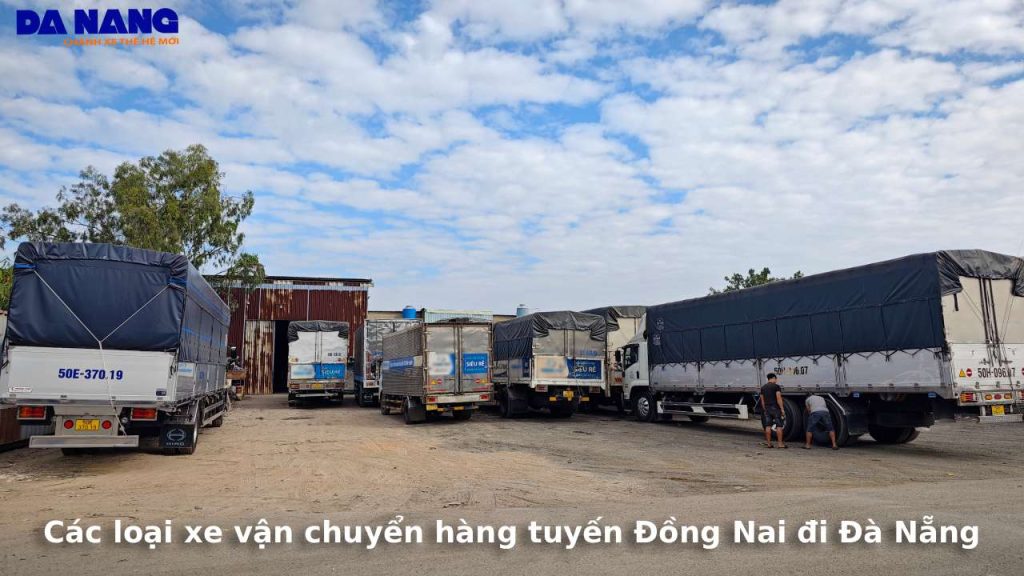 Các loại xe vận chuyển hàng tuyến Đồng Nai đi Đà Nẵng