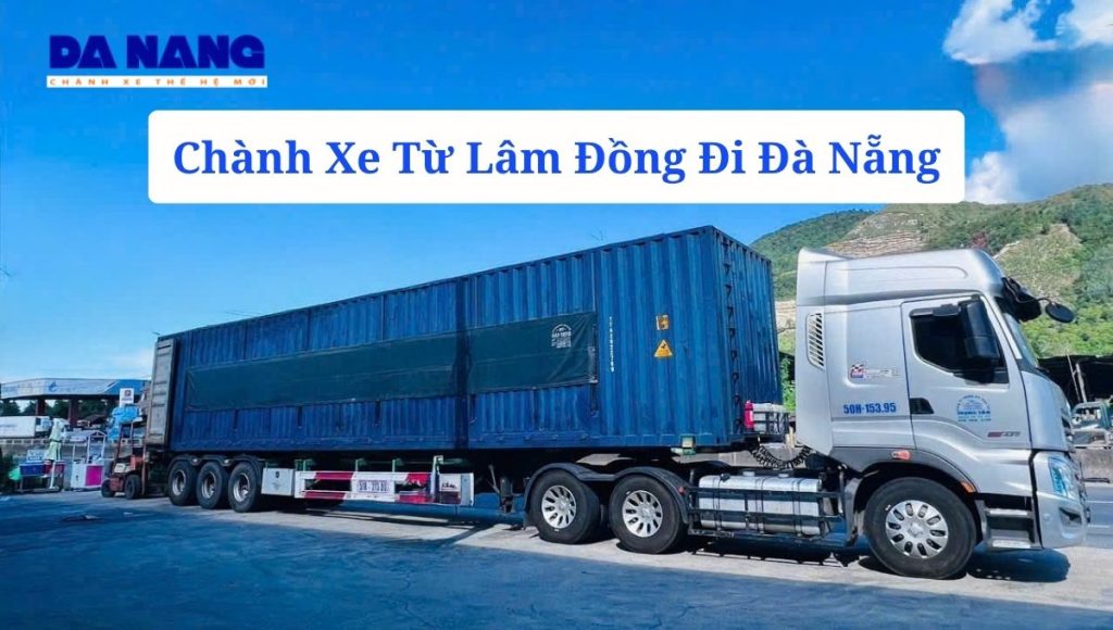 Chành Xe Từ Lâm Đồng Đi Đà Nẵng