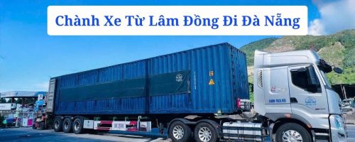 Chành Xe Từ Lâm Đồng Đi Đà Nẵng