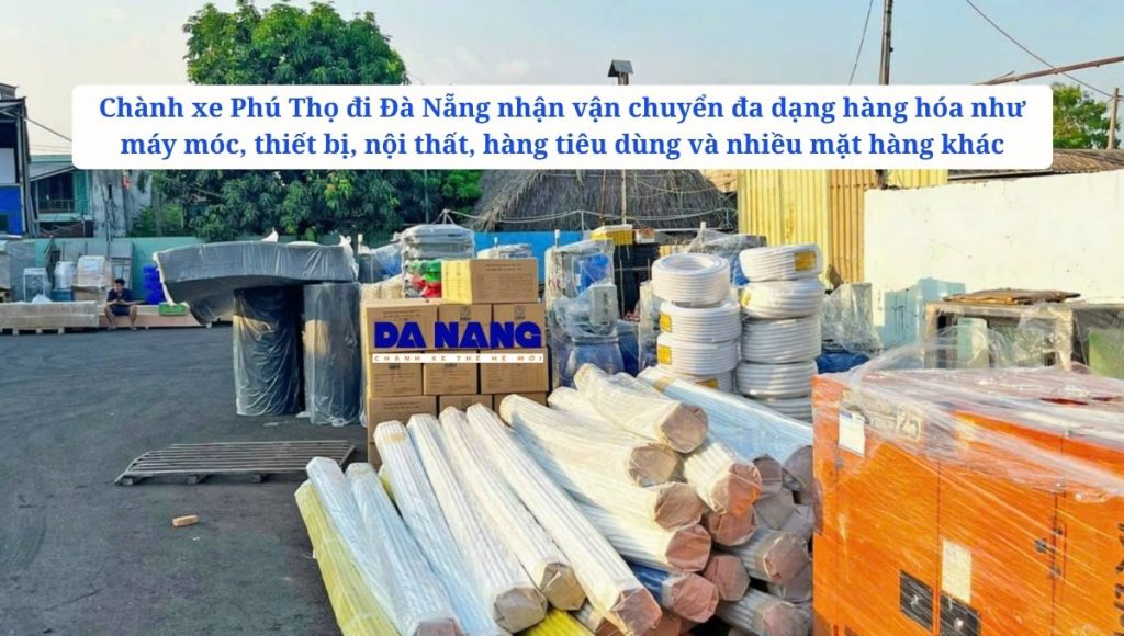Những mặt hàng chành xe Phú Thọ đi Đà Nẵng nhận