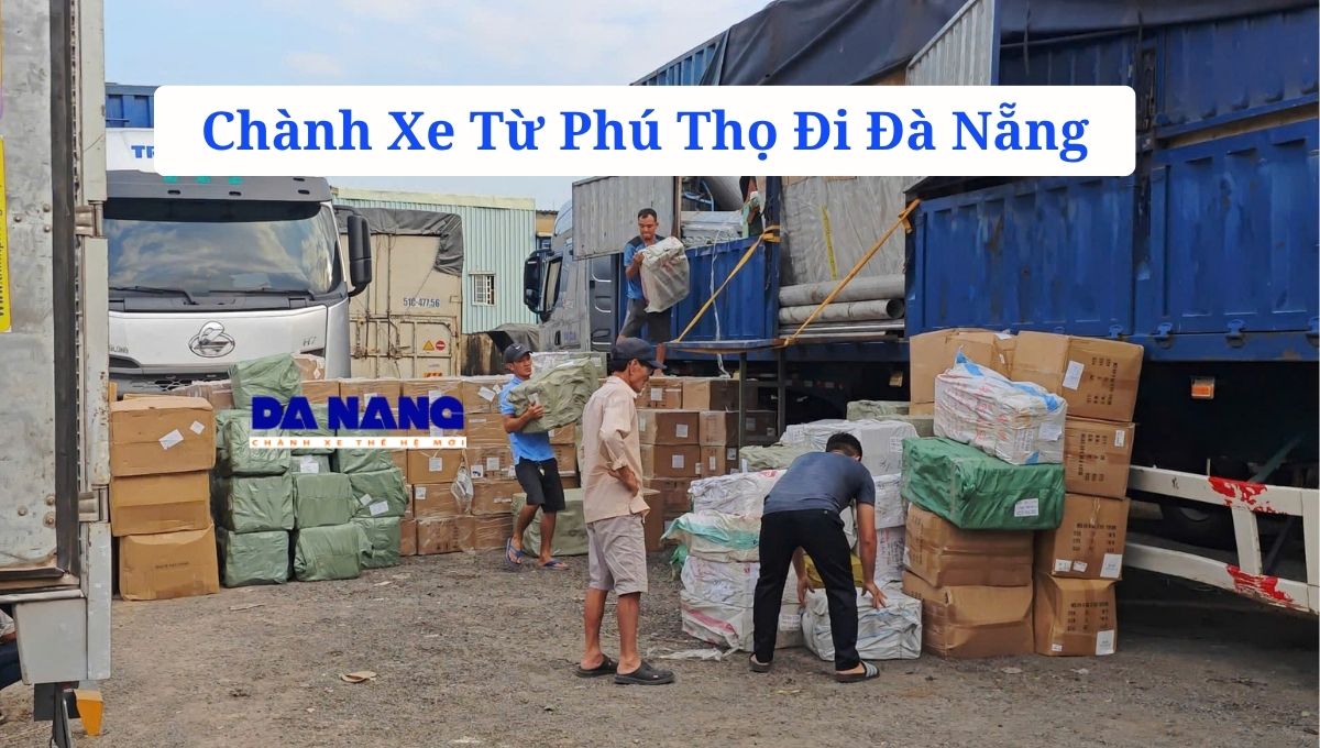 Chành Xe Từ Phú Thọ Đi Đà Nẵng