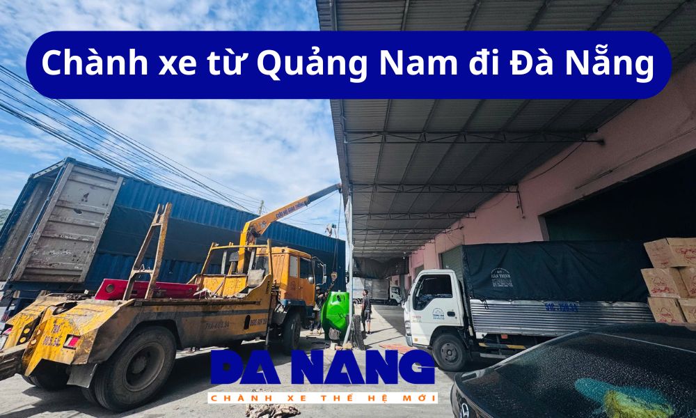 Chành xe từ Quảng Nam đi Đà Nẵng