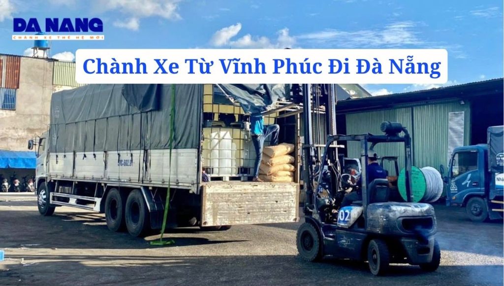Chành xe từ Vĩnh Phúc đi Đà Nẵng