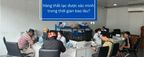 Hàng thất lạc được xác minh trong thời gian bao lâu?