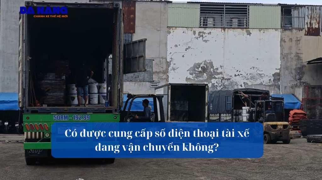 Có cung cấp số điện thoại tài xế đang chuyển hàng?