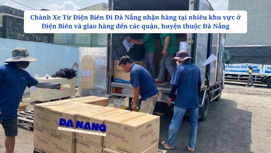 Khu Vực Nhận Hàng Tại Điện Biên Và Giao Hàng Tại Đà Nẵng