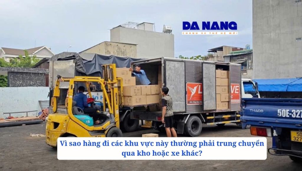 Vì sao những khu vực này thường phải trung chuyển?
