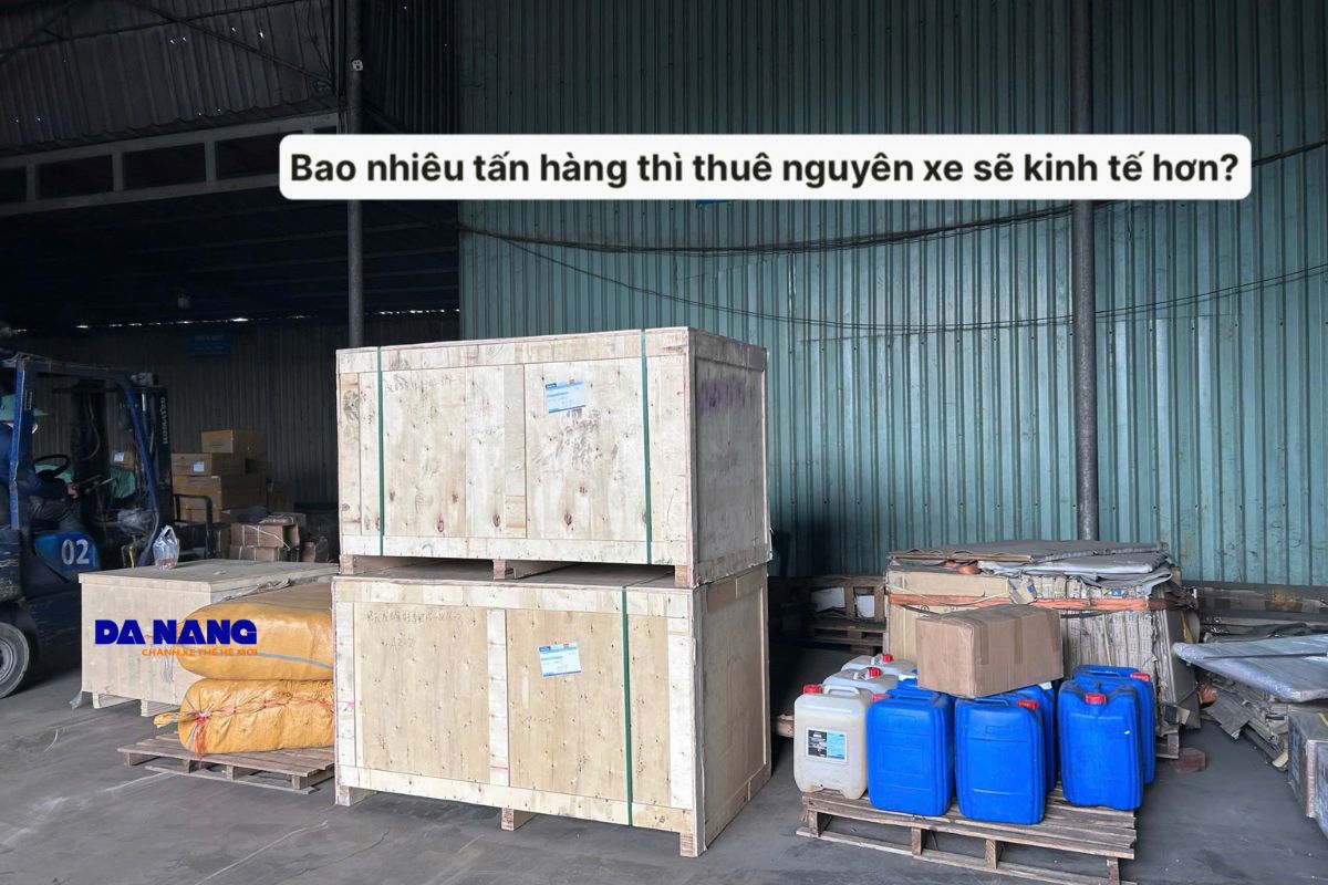 Bao nhiêu tấn hàng thì thuê nguyên xe sẽ kinh tế hơn