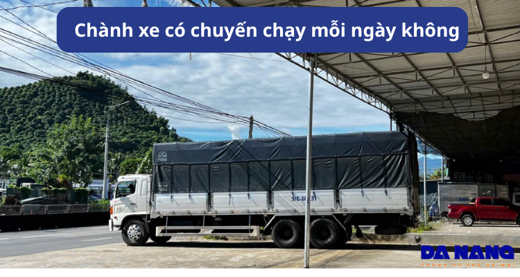 Chành xe có chuyến chạy mỗi ngày không