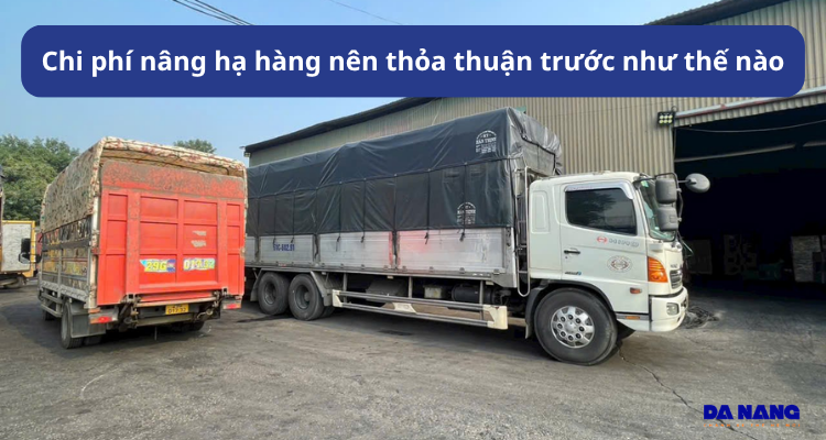 Chi phí nâng hạ hàng nên thỏa thuận trước như thế nào