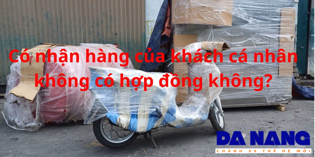 Có nhận hàng của khách cá nhân không có hợp đồng không