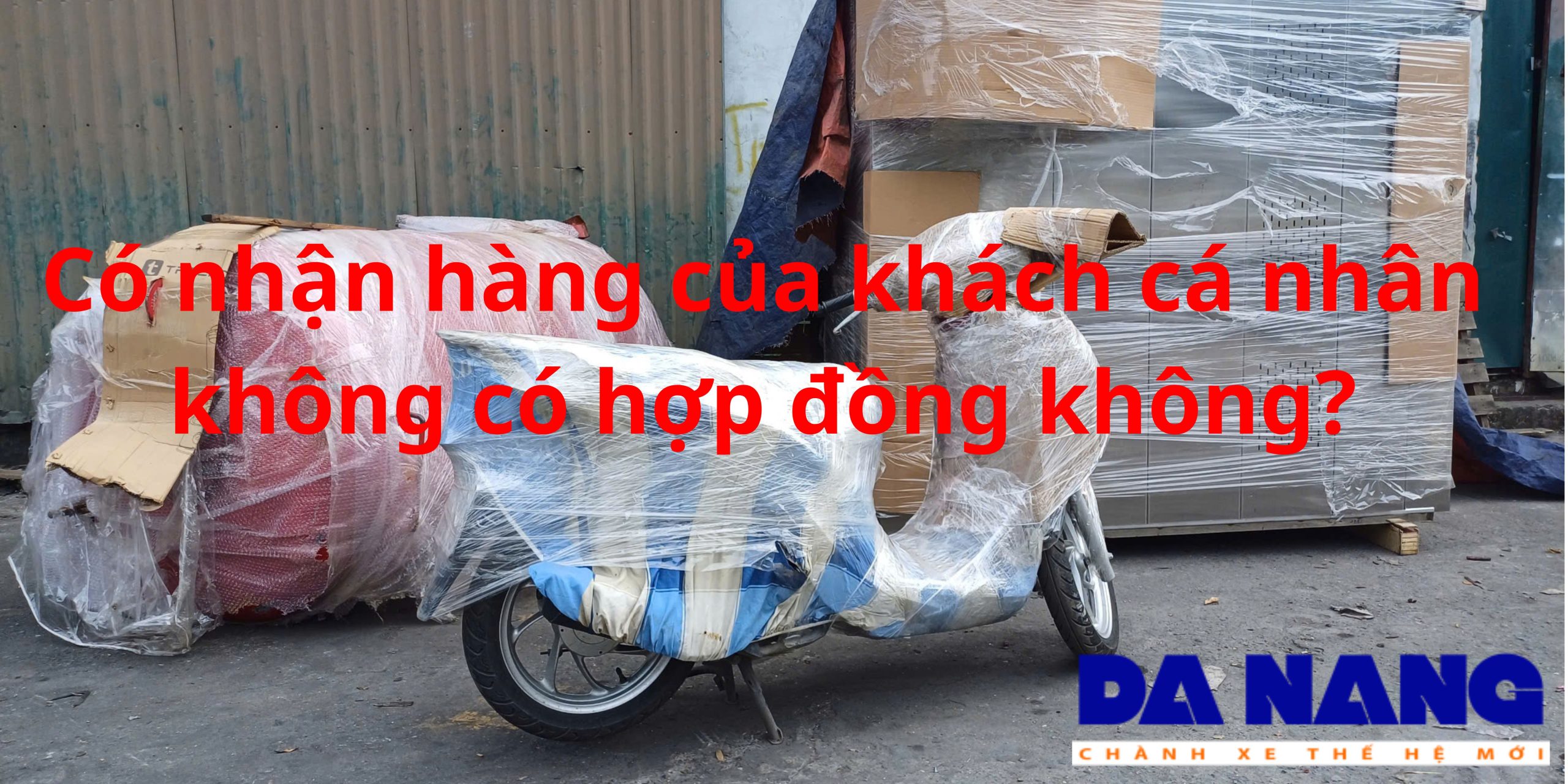 Có nhận hàng của khách cá nhân không có hợp đồng không