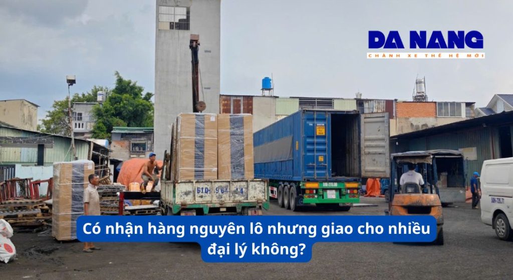 Có nhận hàng nguyên lô nhưng giao cho nhiều đại lý không