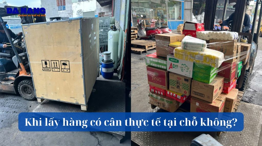 Khi lấy hàng có cân thực tế tại chỗ không?