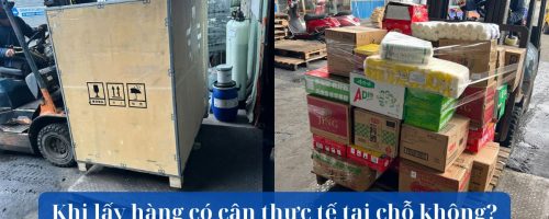 Khi lấy hàng có cân thực tế tại chỗ không?