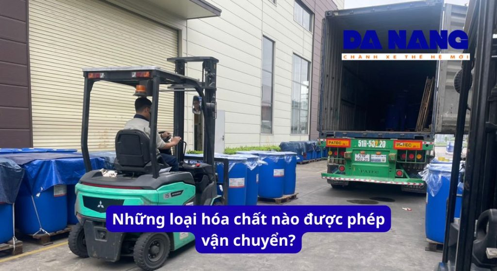 Những loại hóa chất nào được phép vận chuyển